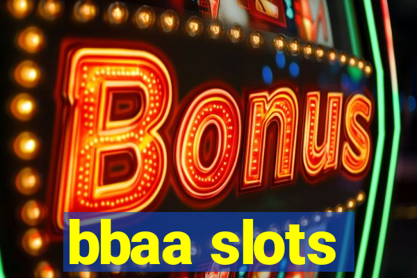 bbaa slots