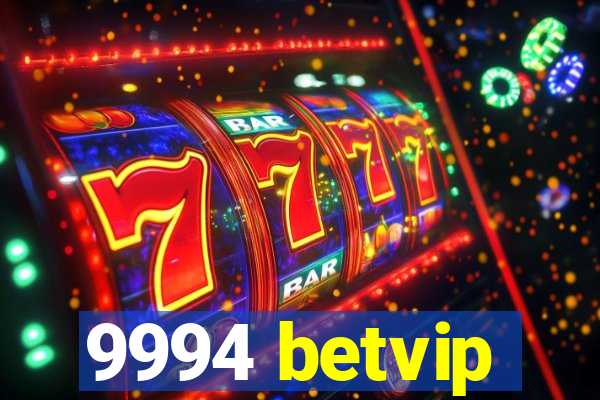 9994 betvip