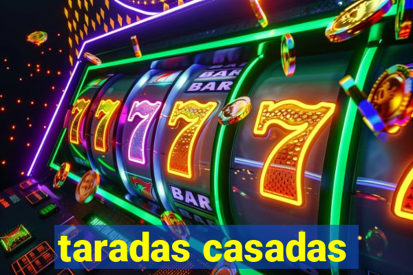 taradas casadas