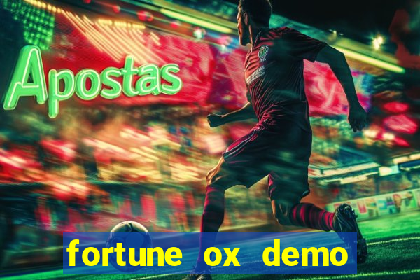 fortune ox demo grátis dinheiro infinito