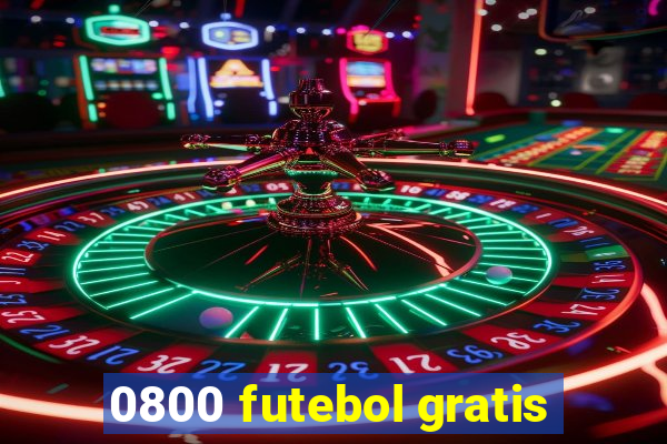 0800 futebol gratis