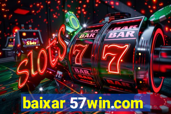 baixar 57win.com