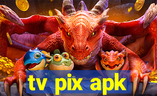 tv pix apk