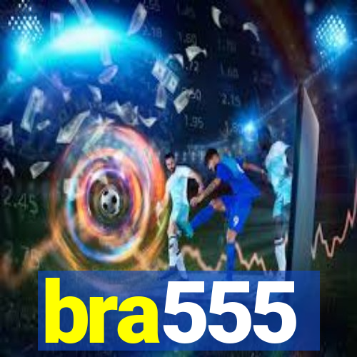 bra555