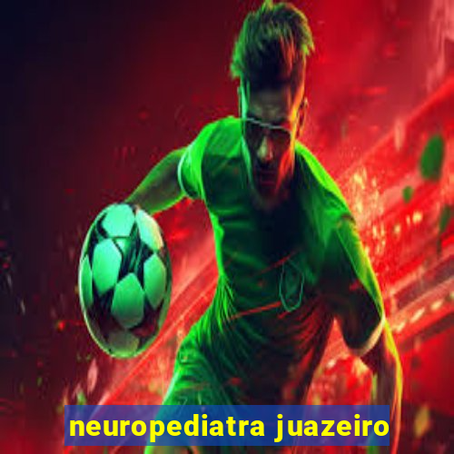 neuropediatra juazeiro