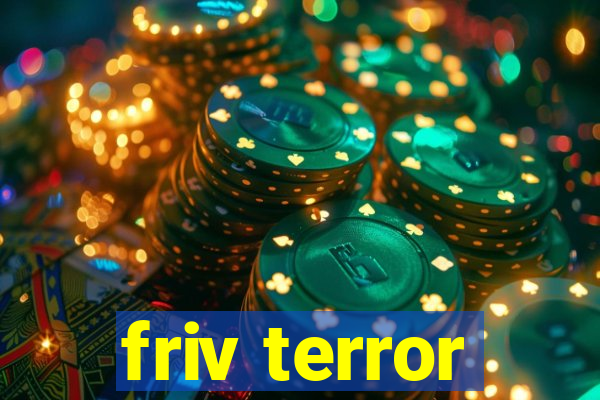 friv terror