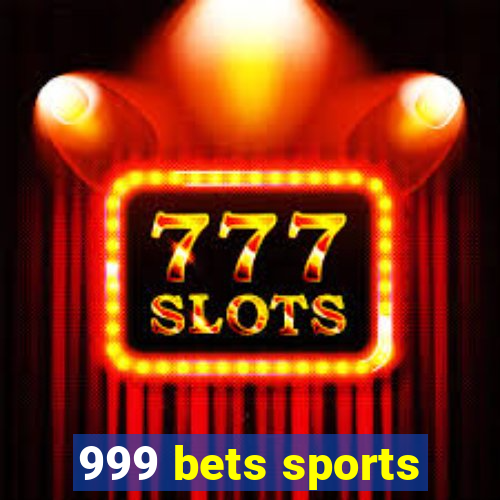 999 bets sports