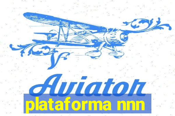 plataforma nnn