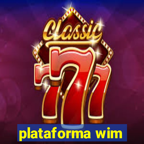 plataforma wim