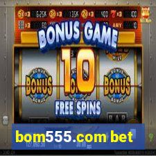 bom555.com bet