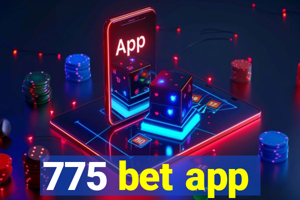 775 bet app