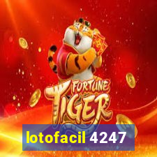 lotofacil 4247