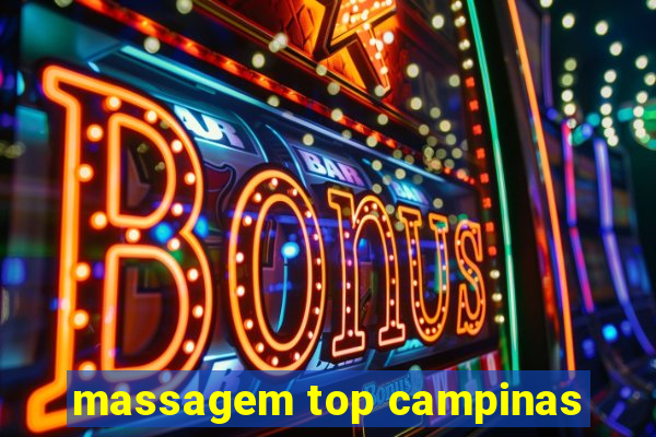 massagem top campinas