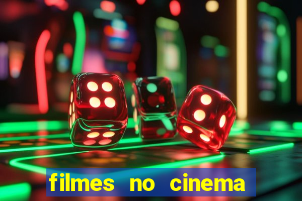 filmes no cinema conquista sul