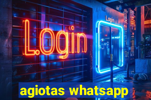 agiotas whatsapp