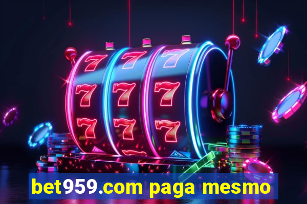 bet959.com paga mesmo