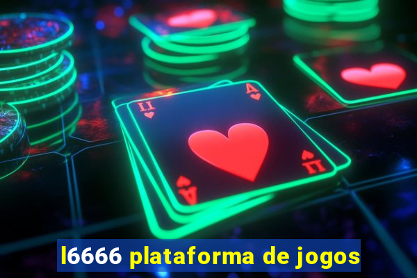 l6666 plataforma de jogos