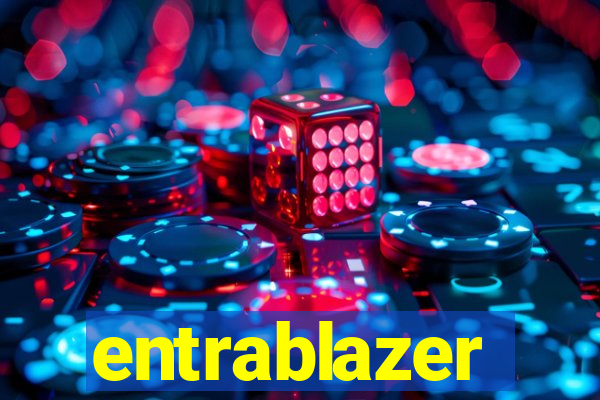 entrablazer