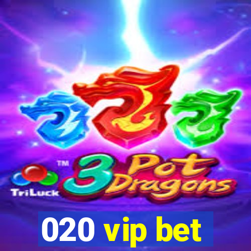 020 vip bet