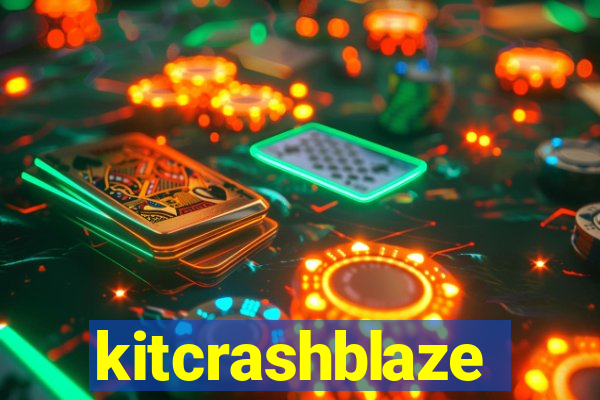 kitcrashblaze