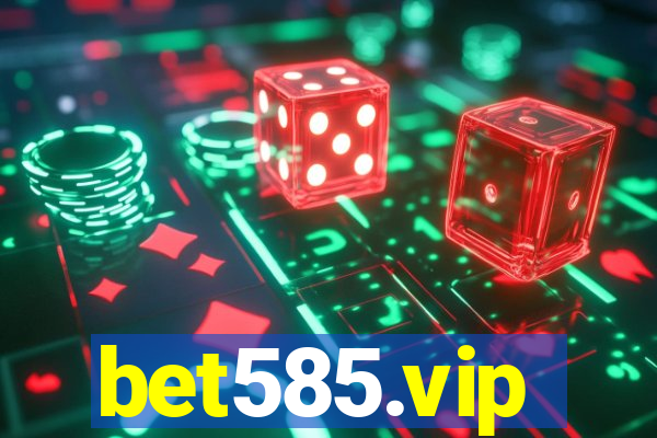 bet585.vip