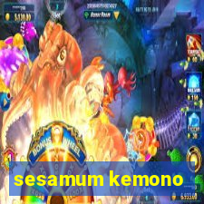 sesamum kemono