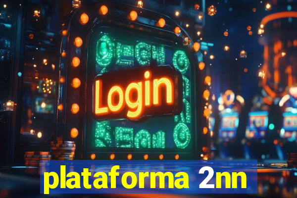 plataforma 2nn