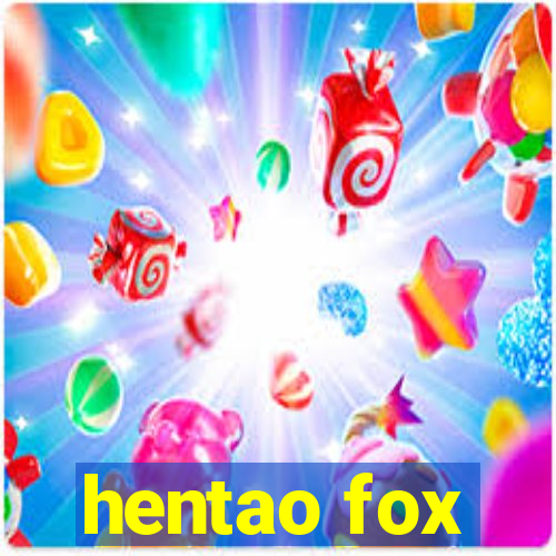 hentao fox