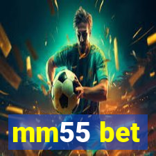 mm55 bet