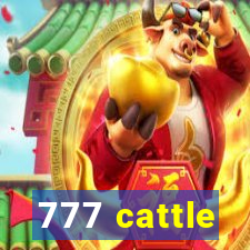 777 cattle