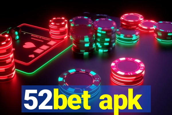 52bet apk