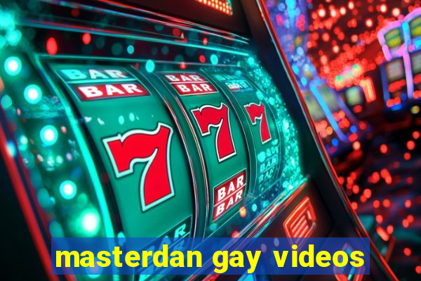 masterdan gay videos