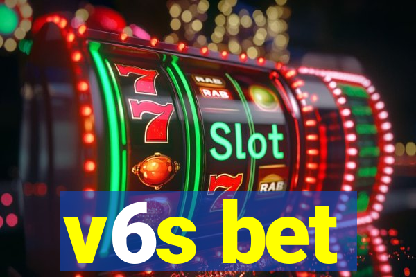 v6s bet