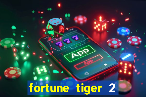 fortune tiger 2 demo revenge