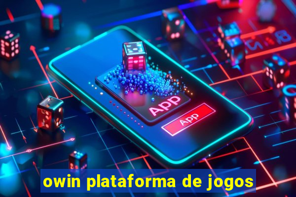 owin plataforma de jogos