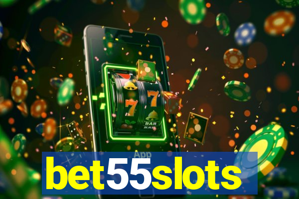 bet55slots