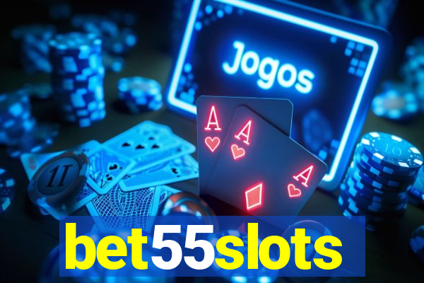 bet55slots