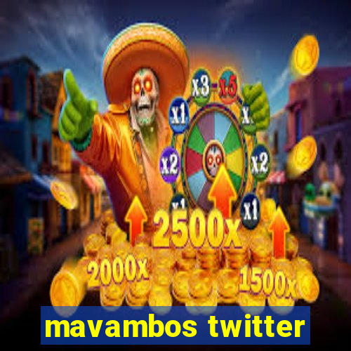 mavambos twitter