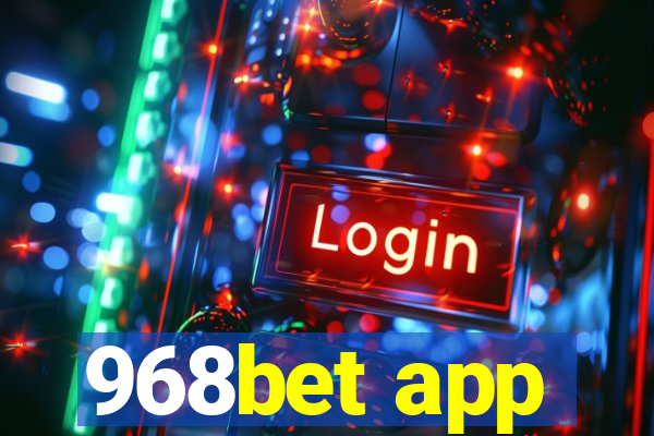 968bet app