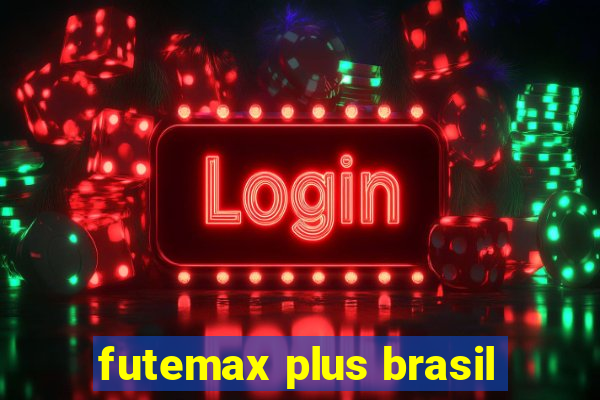 futemax plus brasil