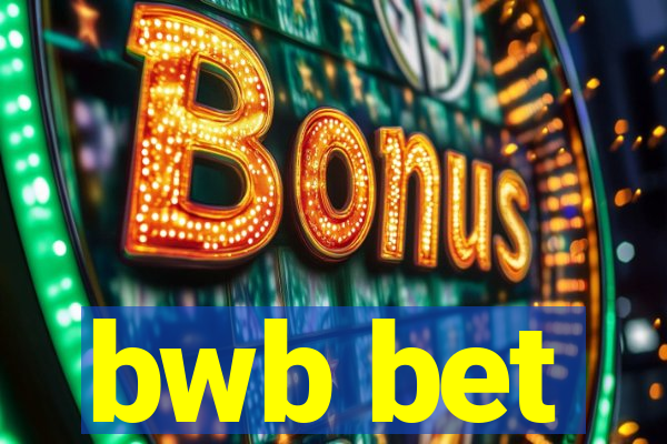 bwb bet