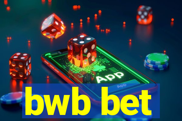 bwb bet