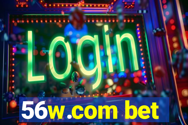 56w.com bet