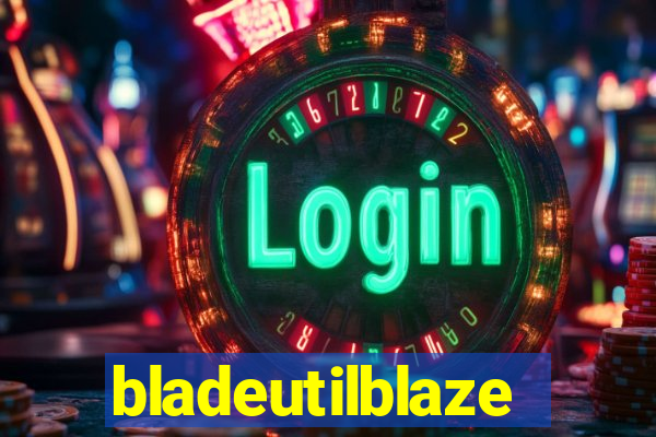 bladeutilblaze