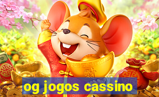 og jogos cassino