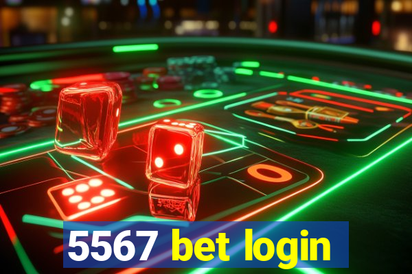 5567 bet login