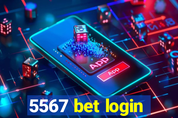 5567 bet login