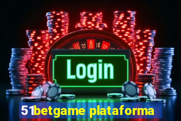 51betgame plataforma