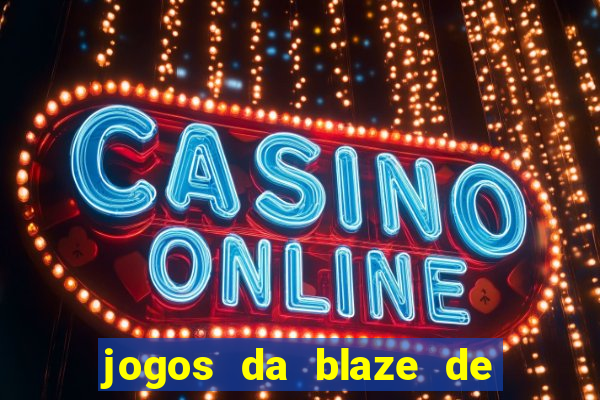 jogos da blaze de 5 centavos