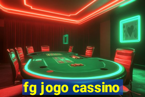 fg jogo cassino